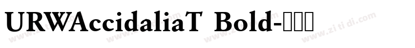 URWAccidaliaT Bold字体转换